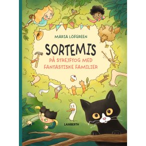Sortemis p strejftog med fantastiske familier
