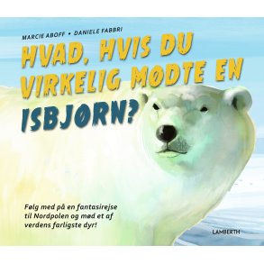 Hvad, hvis du virkelig mdte en isbjrn?