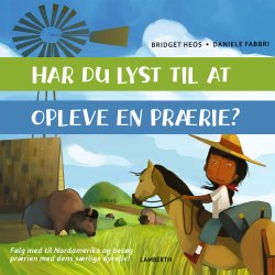 Har du lyst til at opleve en prrie?