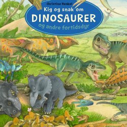 Kig og snak om dinosaurer og andre fortidsdyr