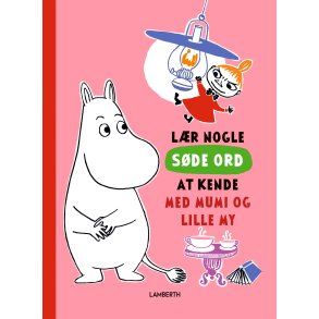 Lr nogle sde ord at kende med Mumi og Lille My