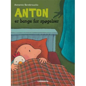 Anton er bange for spgelser