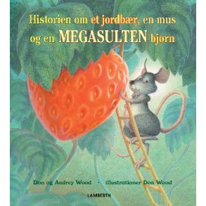 Historien om et jordbr, en mus og en megasulten bjrn