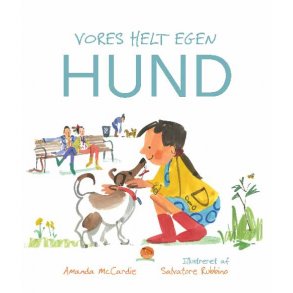 Vores helt egen hund