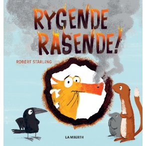 Rygende rasende!