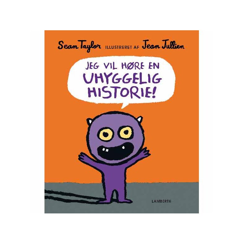 Jeg vil hre en uhyggelig historie!