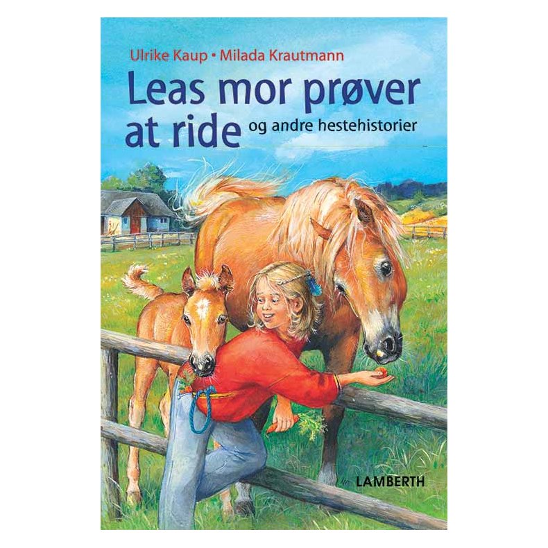 Leas mor prver at ride - og andre hestehistorier