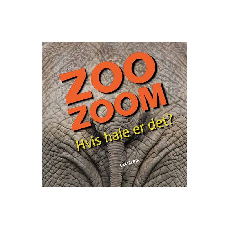Zoo-Zoom - Hvis hale er det?
