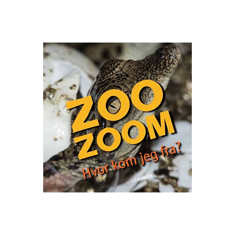 Zoo-Zoom - Hvor kom jeg fra?