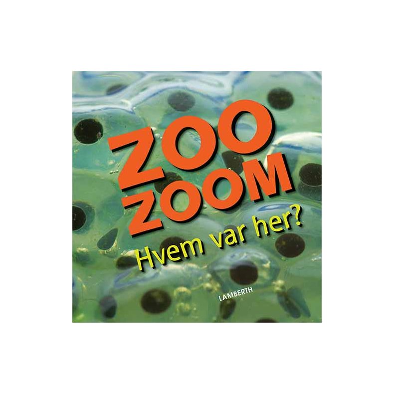 Zoo-Zoom - Hvem var her?