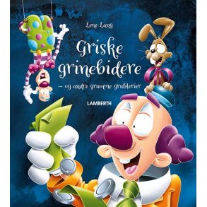 Griske grinebidere - og andre grumme grublerier