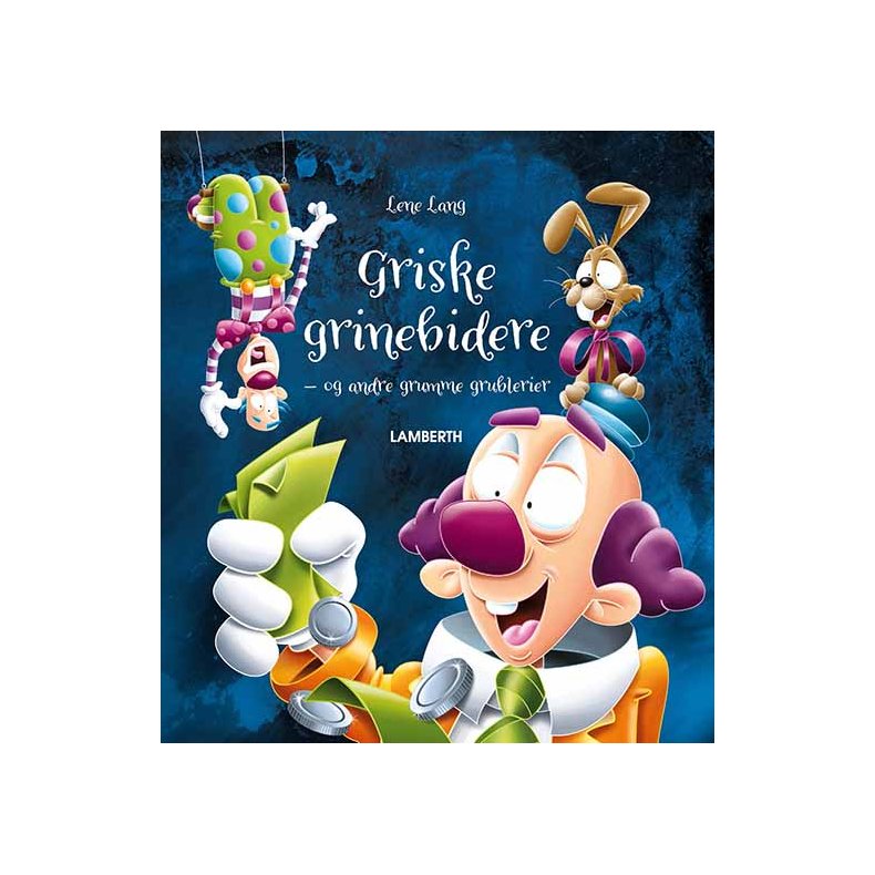 Griske grinebidere - og andre grumme grublerier