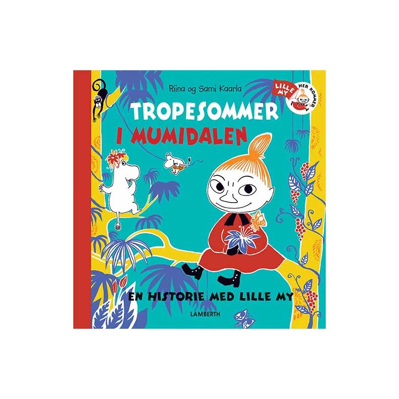 Tropesommer i Mumidalen