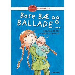 Bare b og ballade ...