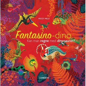 Fantasino-dino - Kan man regne med dinosaurer?