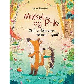 Mikkel og Prik - Skal vi ikke vre venner - igen?