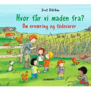 Hvor fr vi maden fra? - Om ernring og fdevarer