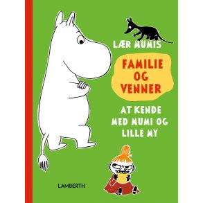 Lr Mumis familie og venner at kende med Mumi og Lille My