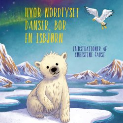 Hvor Nordlyset danser, bor en isbjrn