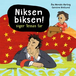Niksen biksen! siger Tessas far