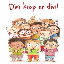 Din krop er din! 