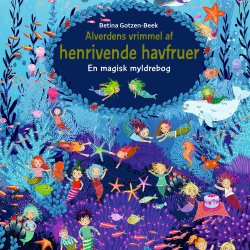 Alverdens vrimmel af henrivende havfruer