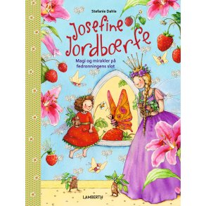 Josefine Jordbrfe. Magi og mirakler p fedronningens slot