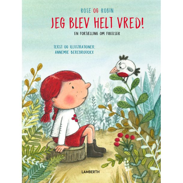 Jeg blev helt vred!
