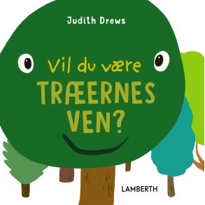 Vil du vre trernes ven?