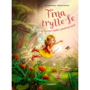 Tina trylle-fe og feernes flles planteprojekt
