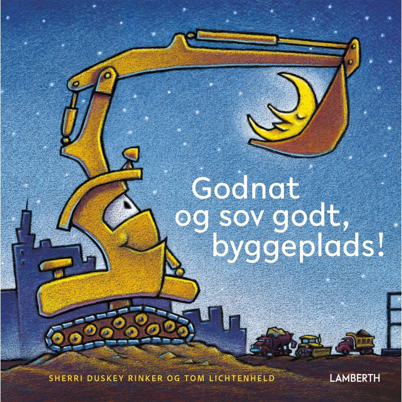 Godnat og sov godt byggeplads!