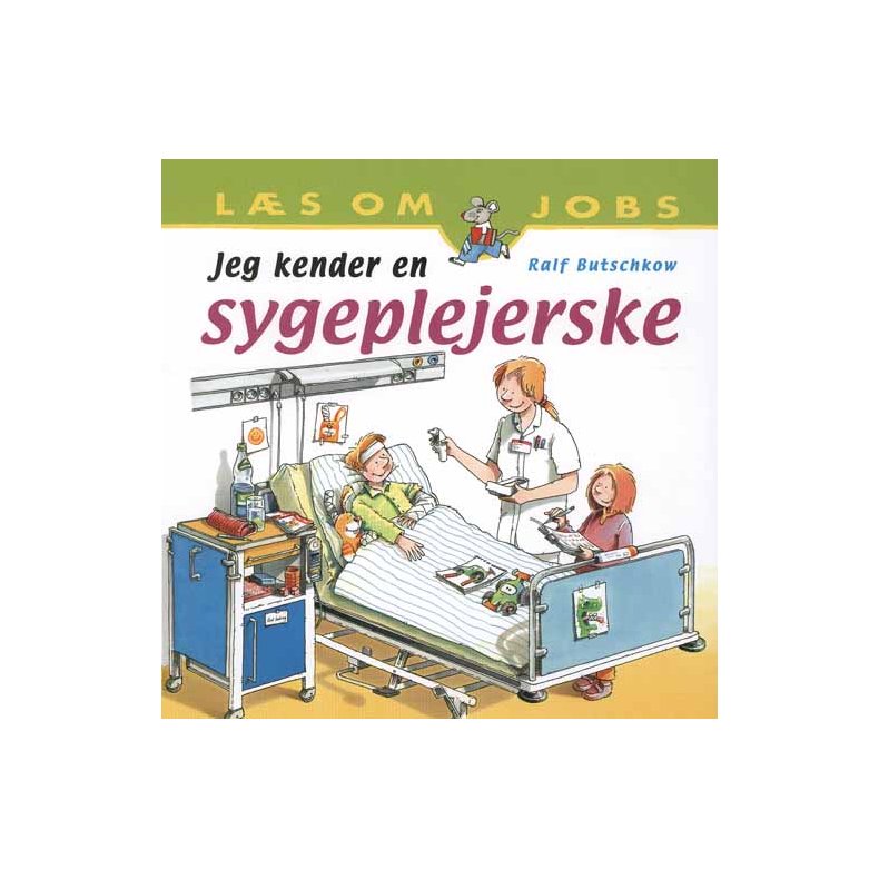 Jeg kender en sygeplejerske