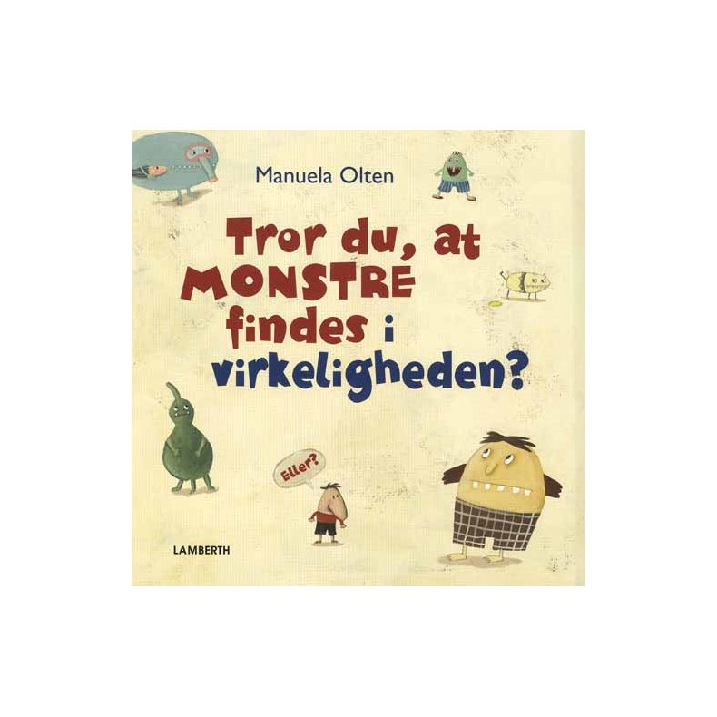 Tror du, at monstre findes i virkeligheden?