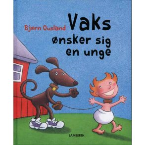 Vaks nsker sig en unge
